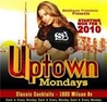Uptown Mondays